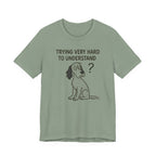 English Setter Trying Very Hard to Understand Tee
