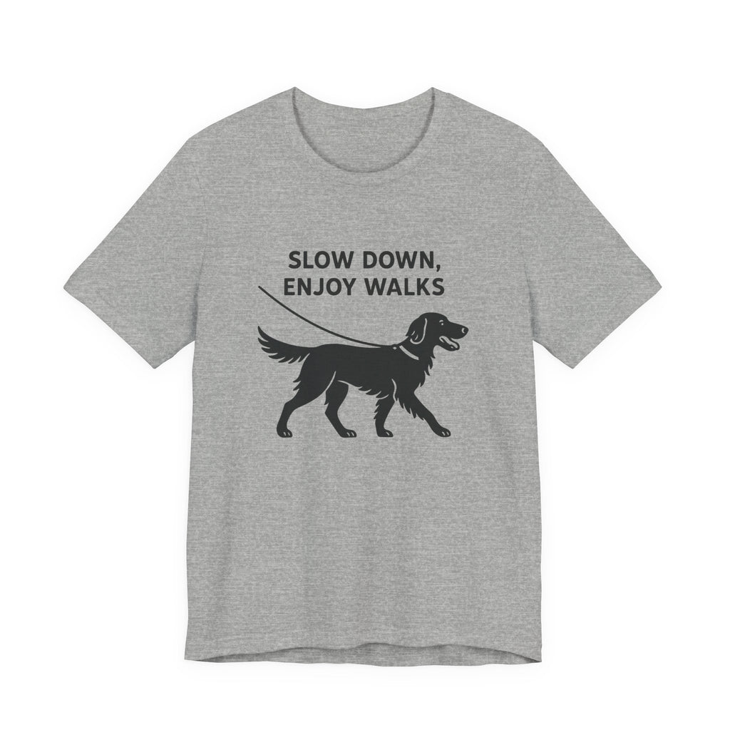 Flat-Coat Slow Down Enjoy Walks Tee