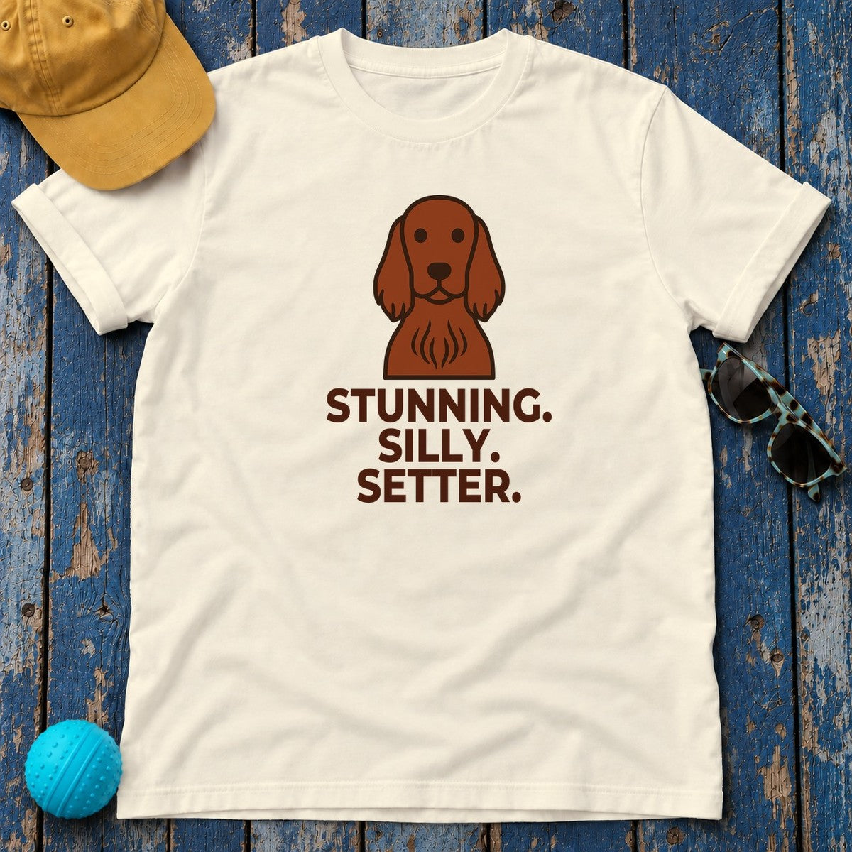 Stunning. Silly. Setter. Irish Setter T-Shirt in Natural