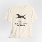Curly-Coated Retriever Sink Was Never An Option Tee