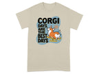 T-shirt with corgi and text "CORGI DAYS ARE THE BEST DAYS".