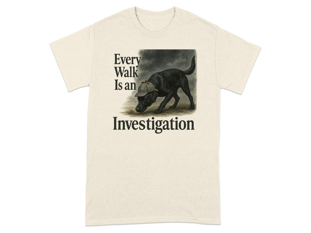 Black dog wearing a hat investigates the ground, with "Every Walk Is an Investigation" text.