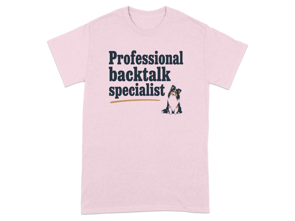 Pink t-shirt with "Professional backtalk specialist" and a small dog.