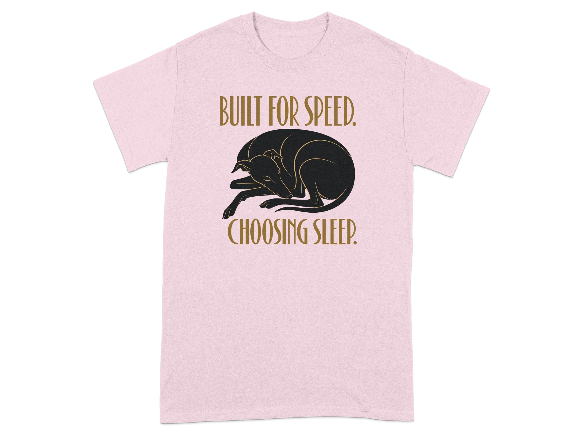 Pink t-shirt with black dog silhouette and text "BUILT FOR SPEED. CHOOSING SLEEP."