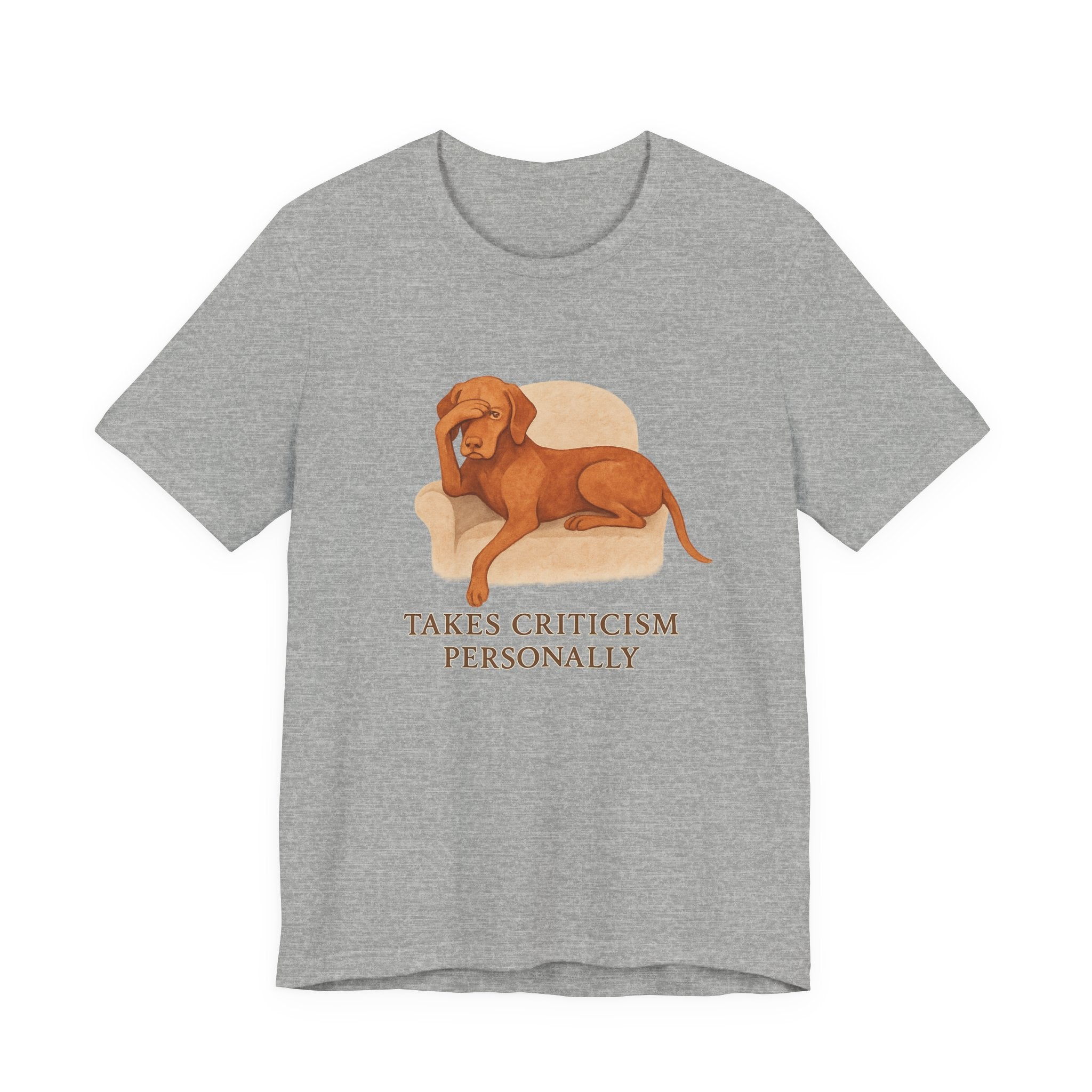Vizsla Takes Criticism Personally Tee