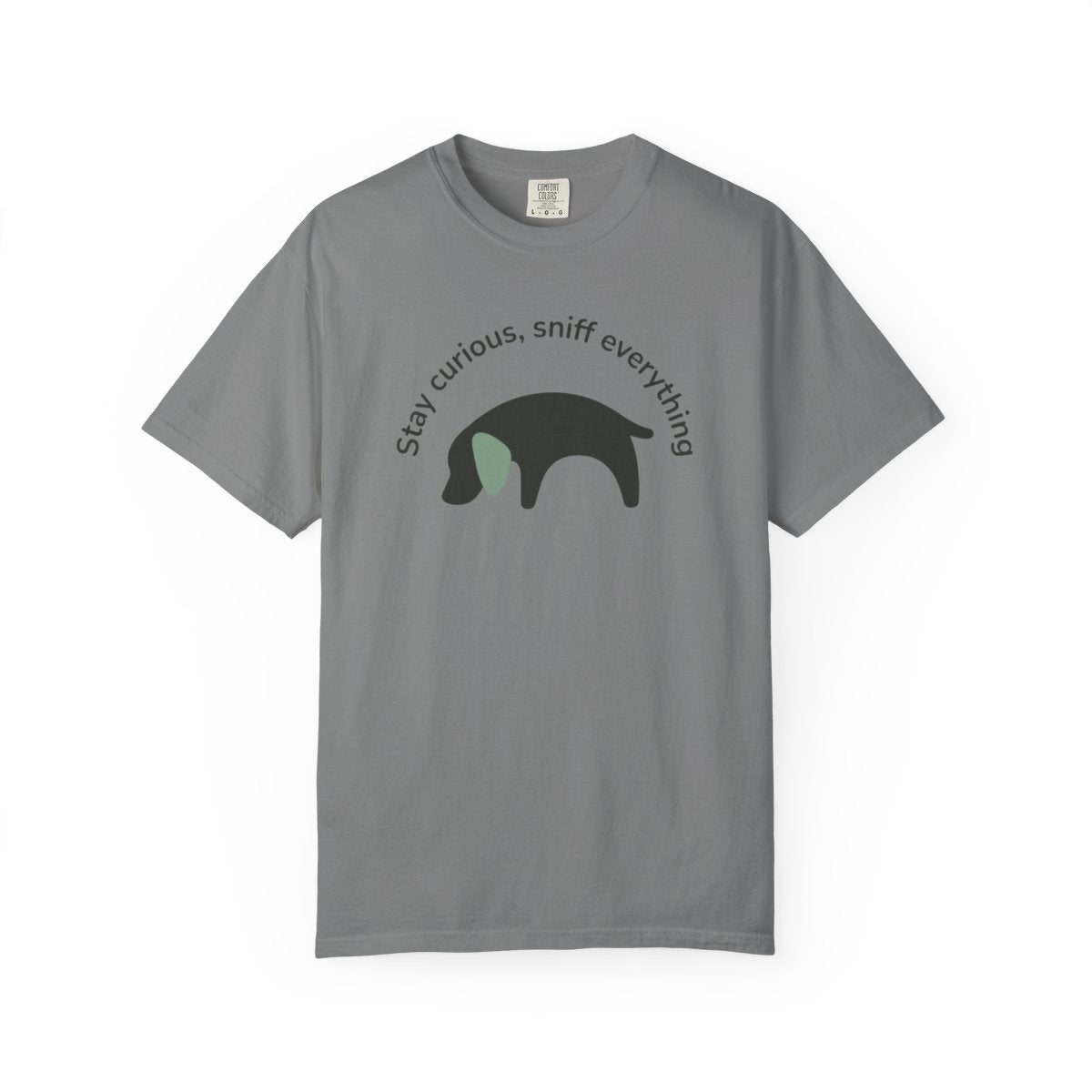 Stay Curious Sniff Everything Graphic T-Shirt