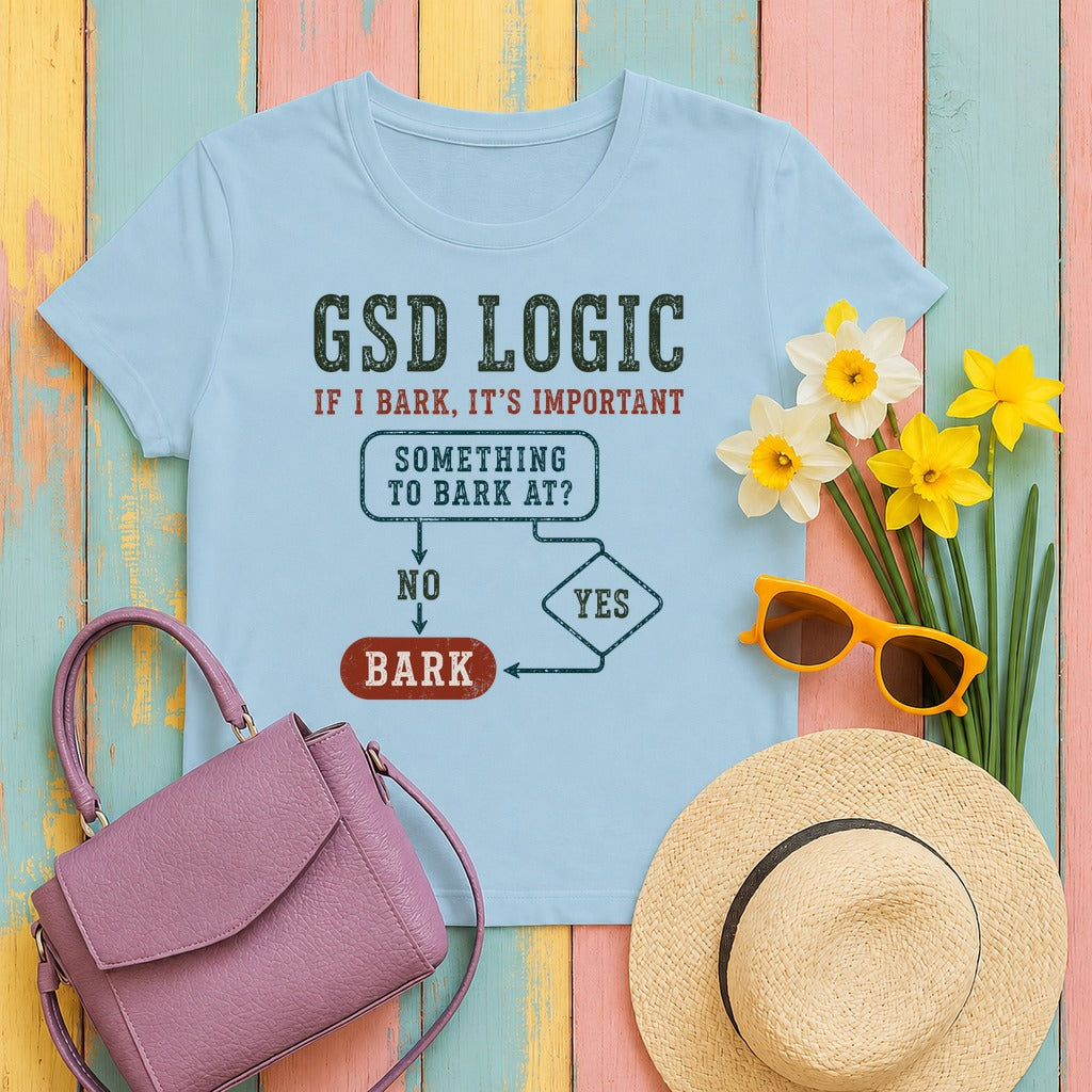 GSD Logic: If I Bark T-Shirt in Light Blue