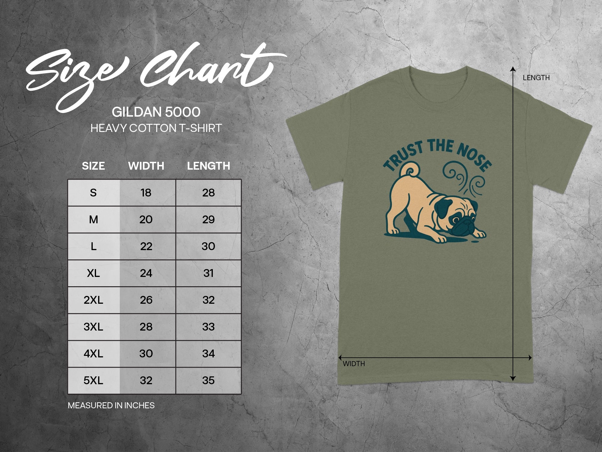 Gildan 5000 t-shirt size chart with pug graphic and text "TRUST THE NOSE".