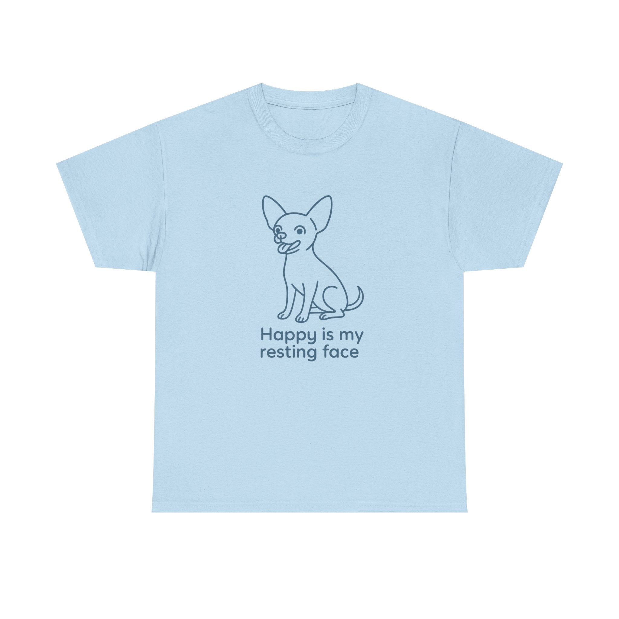Happy Is My Resting Face - Funny Chihuahua Tee