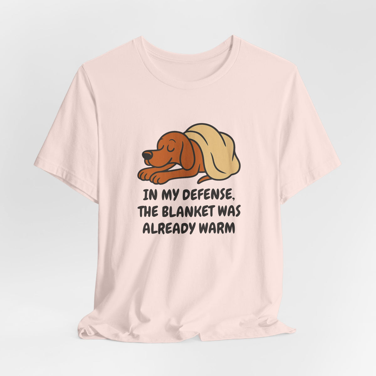 Vizsla Blanket Was Already Warm Tee