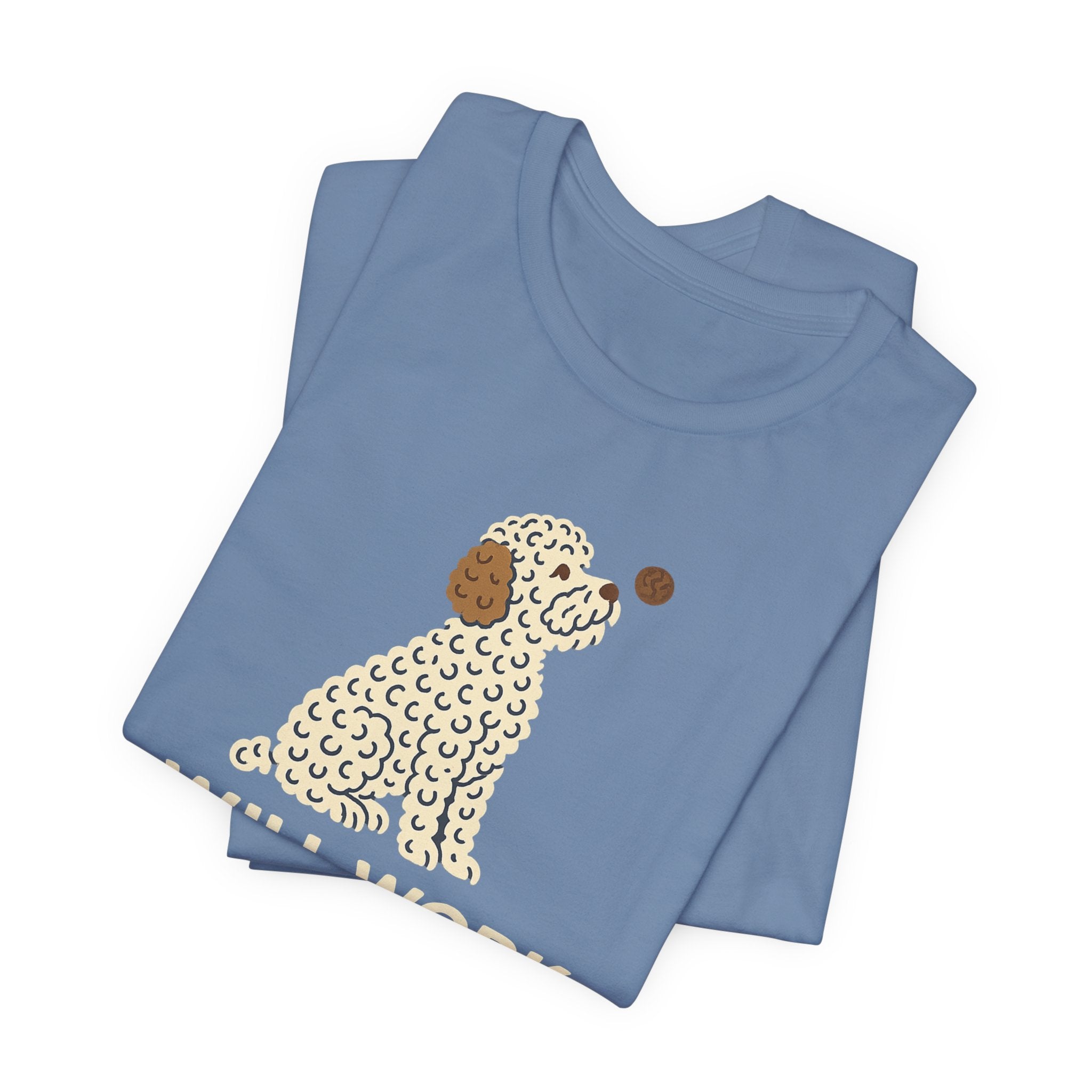 Lagotto Will Work for Truffles Tee