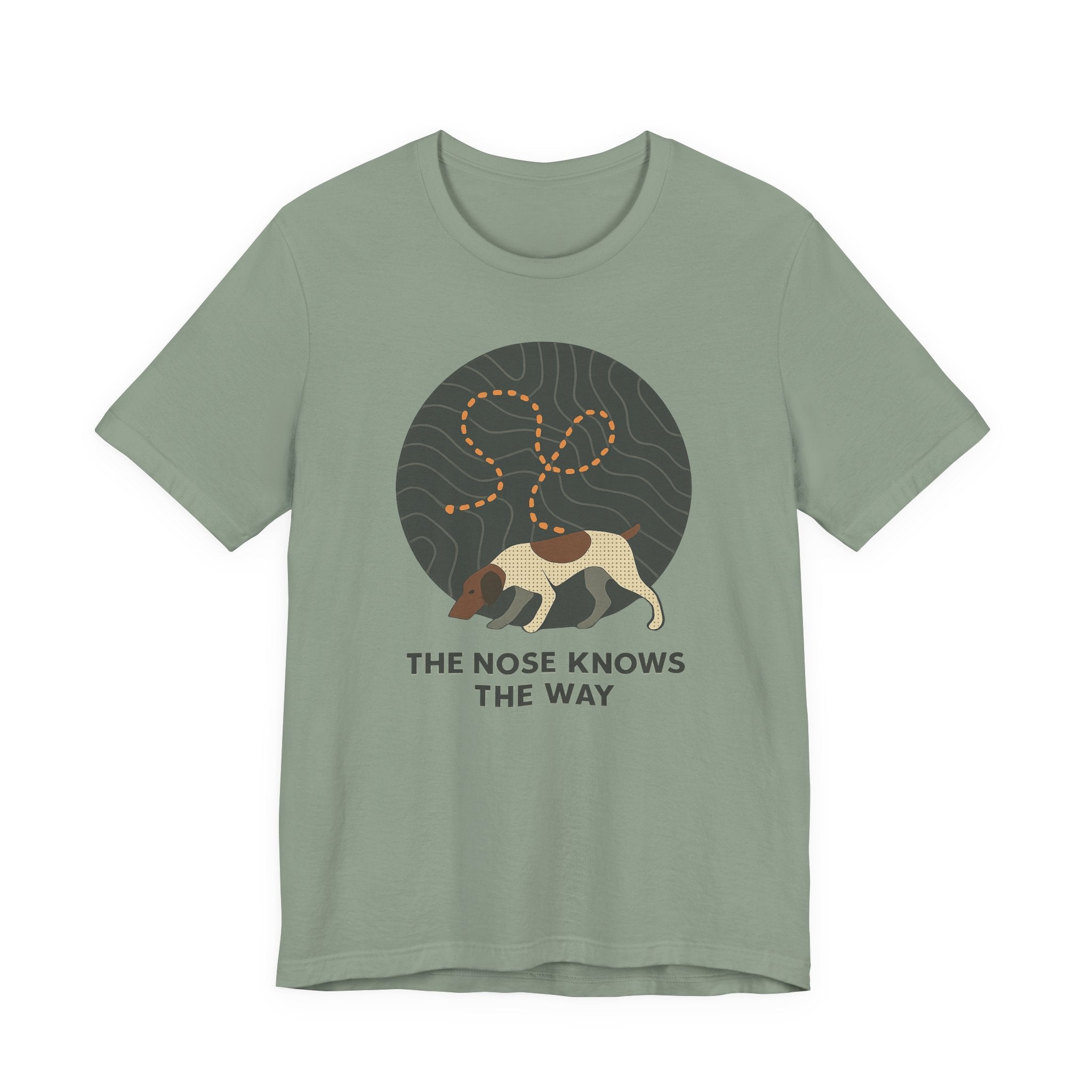 German Shorthaired Pointer The Nose Knows Tee