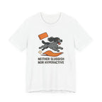 English Cocker Neither Sluggish Nor Hyperactive Tee