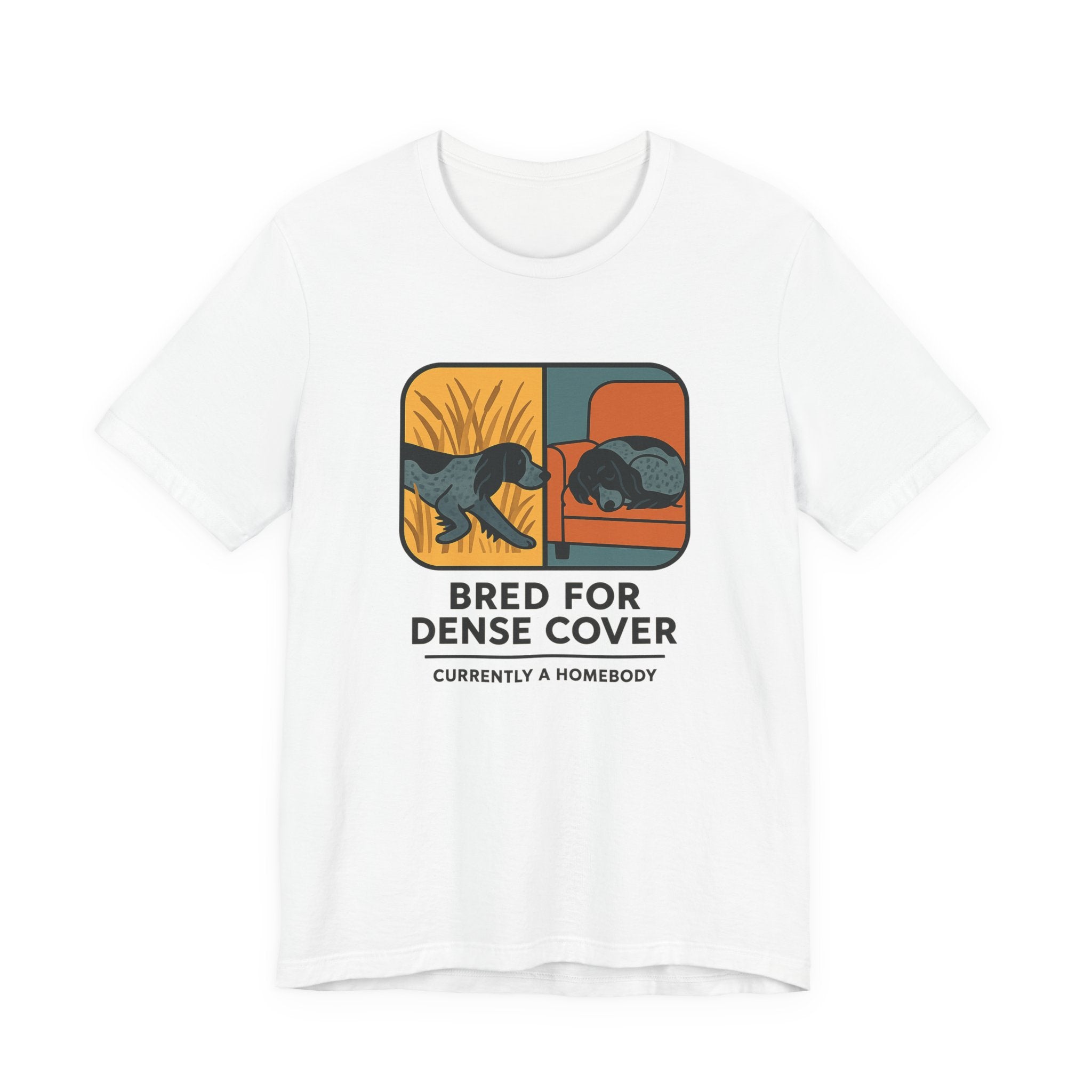 English Cocker Bred for Dense Cover Tee