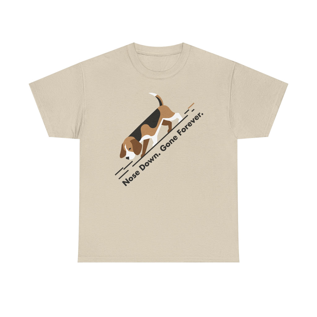 Nose Down. Gone Forever. Beagle T-shirt