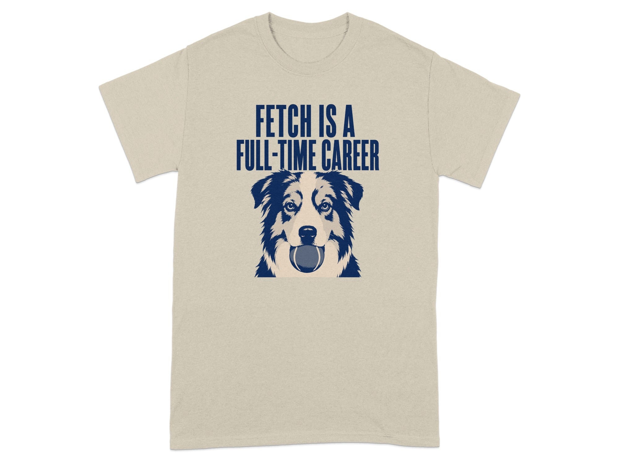 T-shirt with a dog's face and text "FETCH IS A FULL-TIME CAREER".