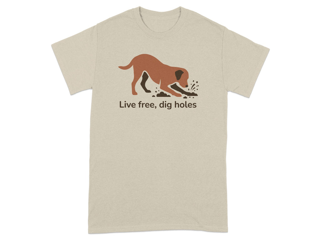 Live free dig holes dog digging graphic t-shirt