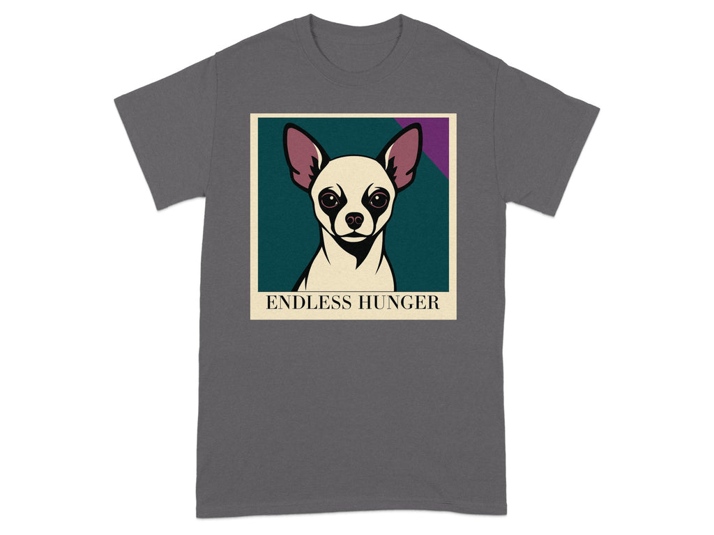 T-shirt with a graphic of a chihuahua and text that reads "ENDLESS HUNGER."