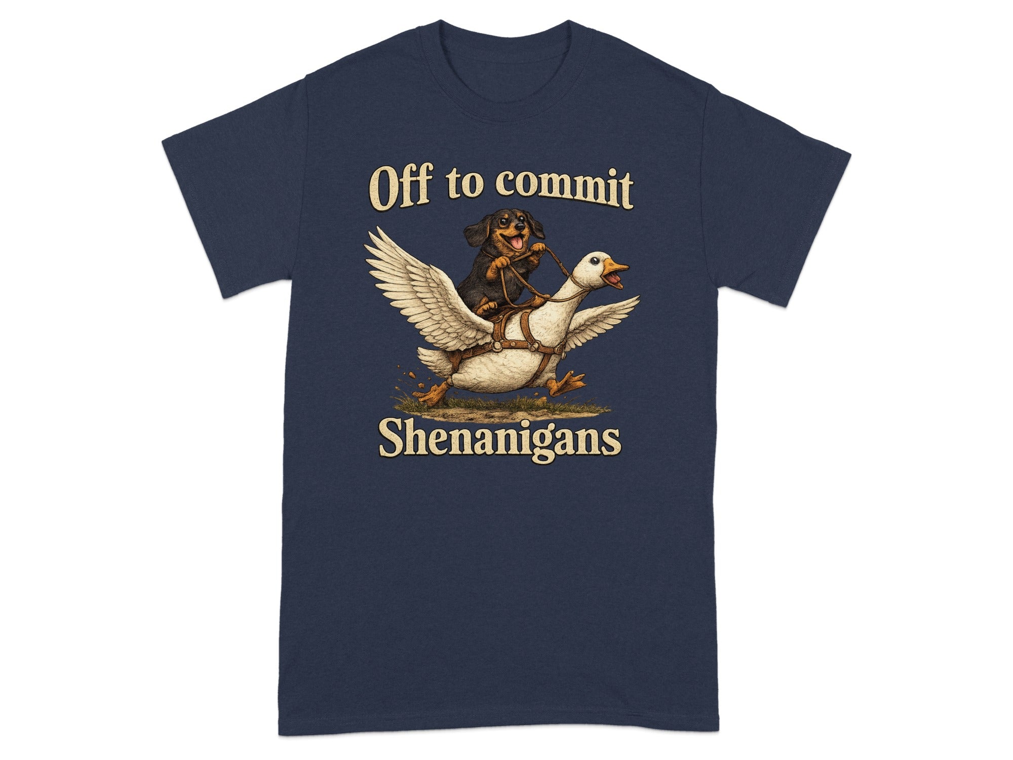 Dachshund riding goose with text "Off to commit Shenanigans".