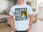 White t-shirt with "BACKTALK IS MY SUPERPOWER" and a dog portrait.