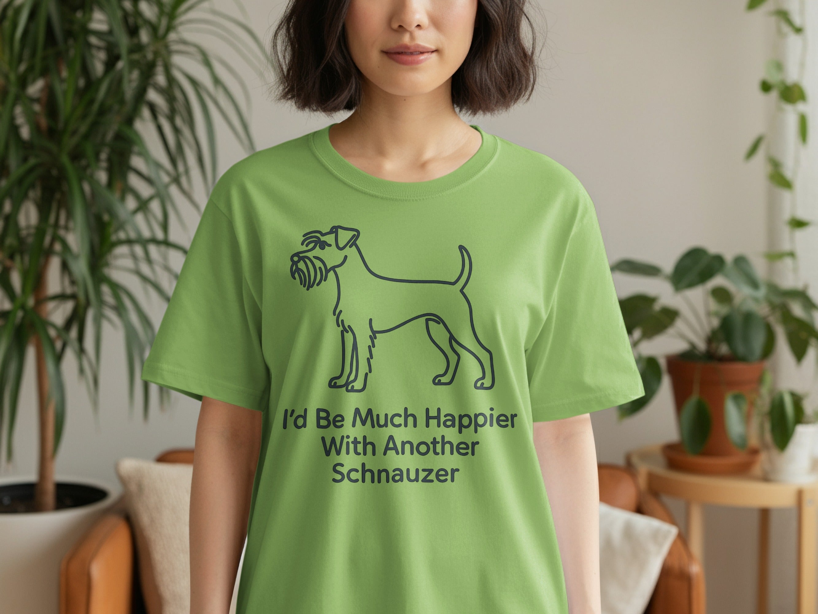 Green t-shirt with line art schnauzer and text "I'd Be Much Happier With Another Schnauzer".