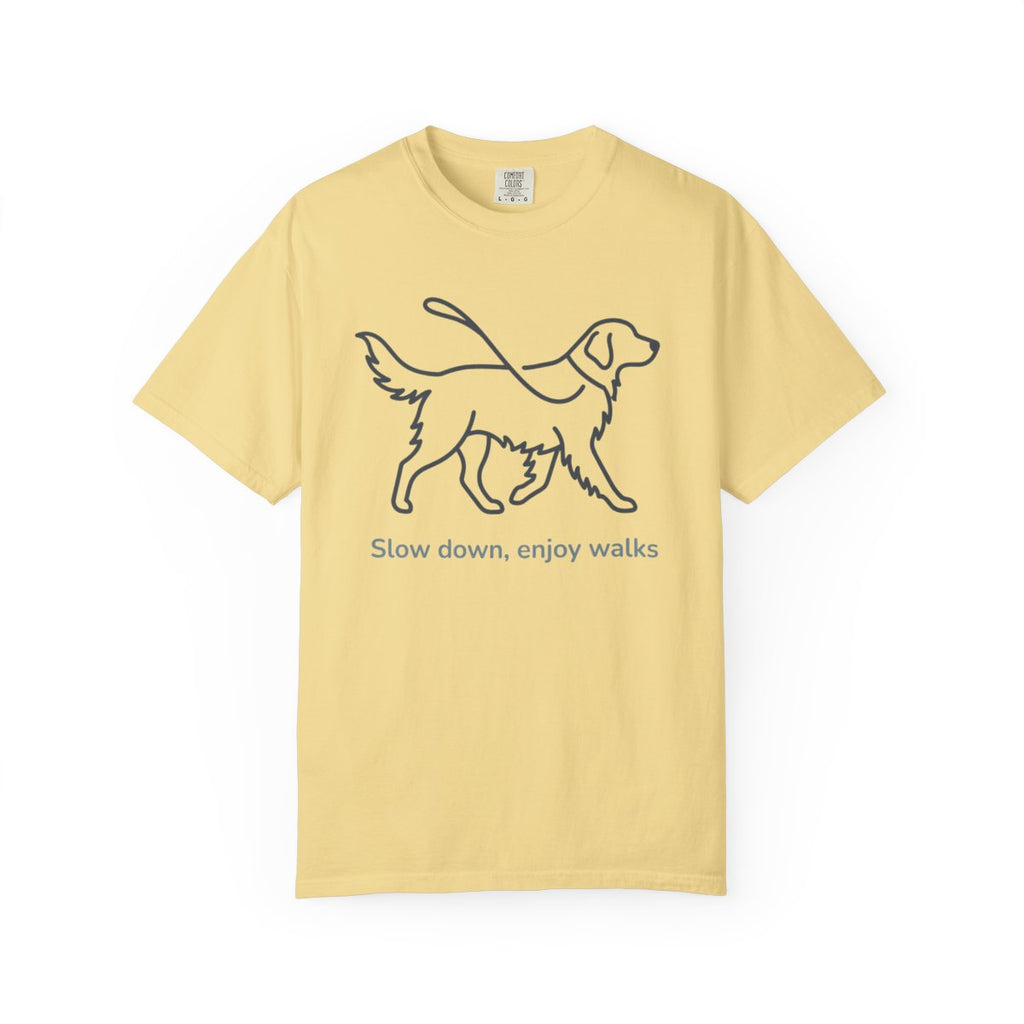 Slow down enjoy walks dog design T-shirt