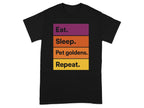 Black t-shirt with "Eat. Sleep. Pet goldens. Repeat." text.