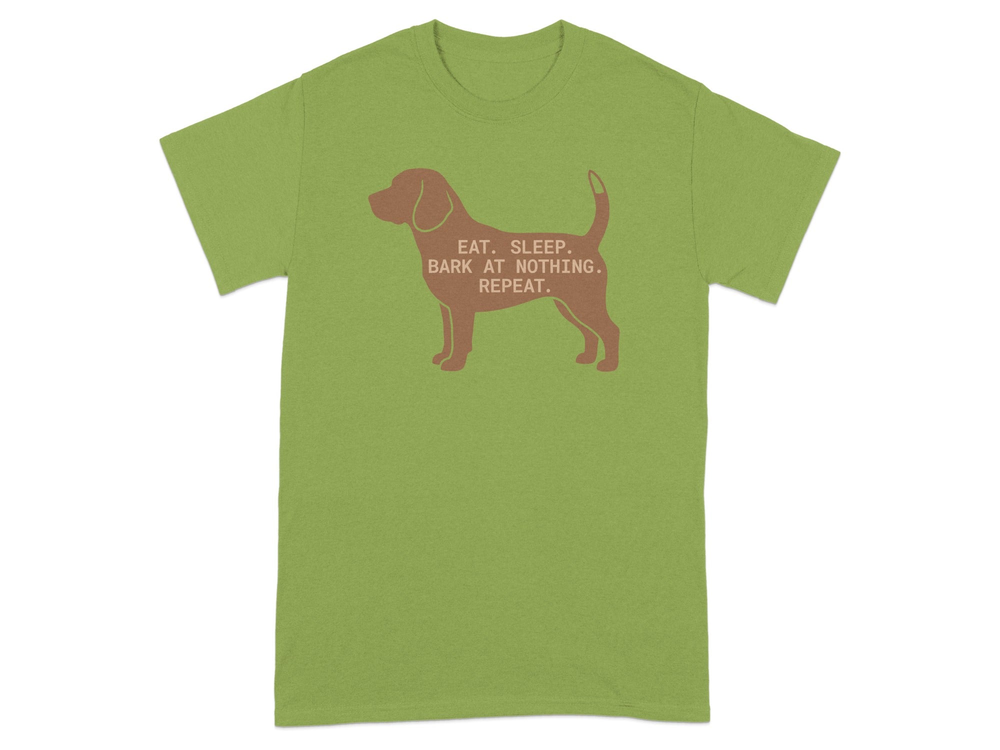 Green t-shirt with brown silhouette of a dog and text "Eat, Sleep, Bark at Nothing. Repeat."