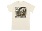 Poodle wearing a hat, text reads "Every Walk Is an Investigation".
