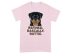 Pink t-shirt with "REFINED. RASCALLY. ROTTIE." and a Rottweiler graphic.