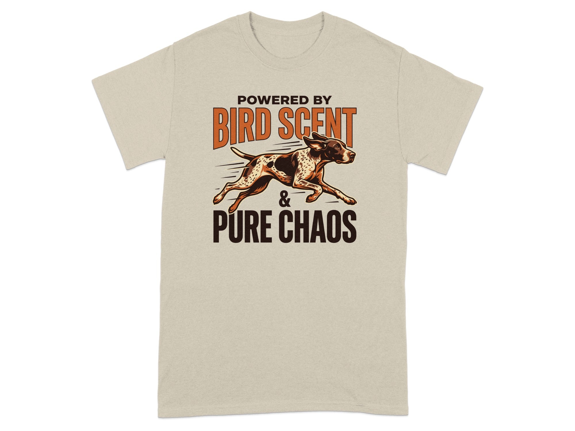 T-shirt with a dog running and the text "Powered by Bird Scent & Pure Chaos".