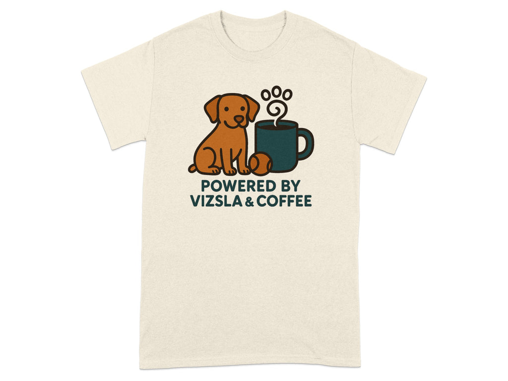 Cream t-shirt with a brown dog, coffee mug, ball, and text "POWERED BY VIZSLA & COFFEE".