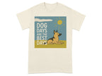 Dog Days Are The Best Days German Shepherd T-Shirt T-shirt