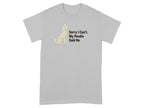 Grey t-shirt with line drawing of a poodle and text saying "Sorry I Can't. My Poodle Said No."
