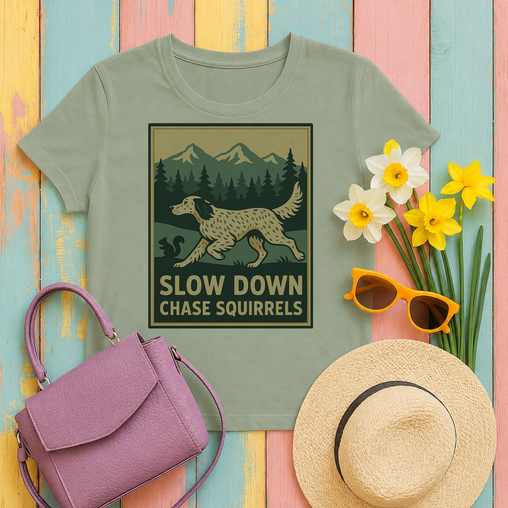 english setter slow-down-chase-squirrels tee flat lay hero