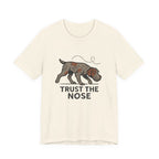 Wirehaired Pointing Griffon Trust the Nose Tee