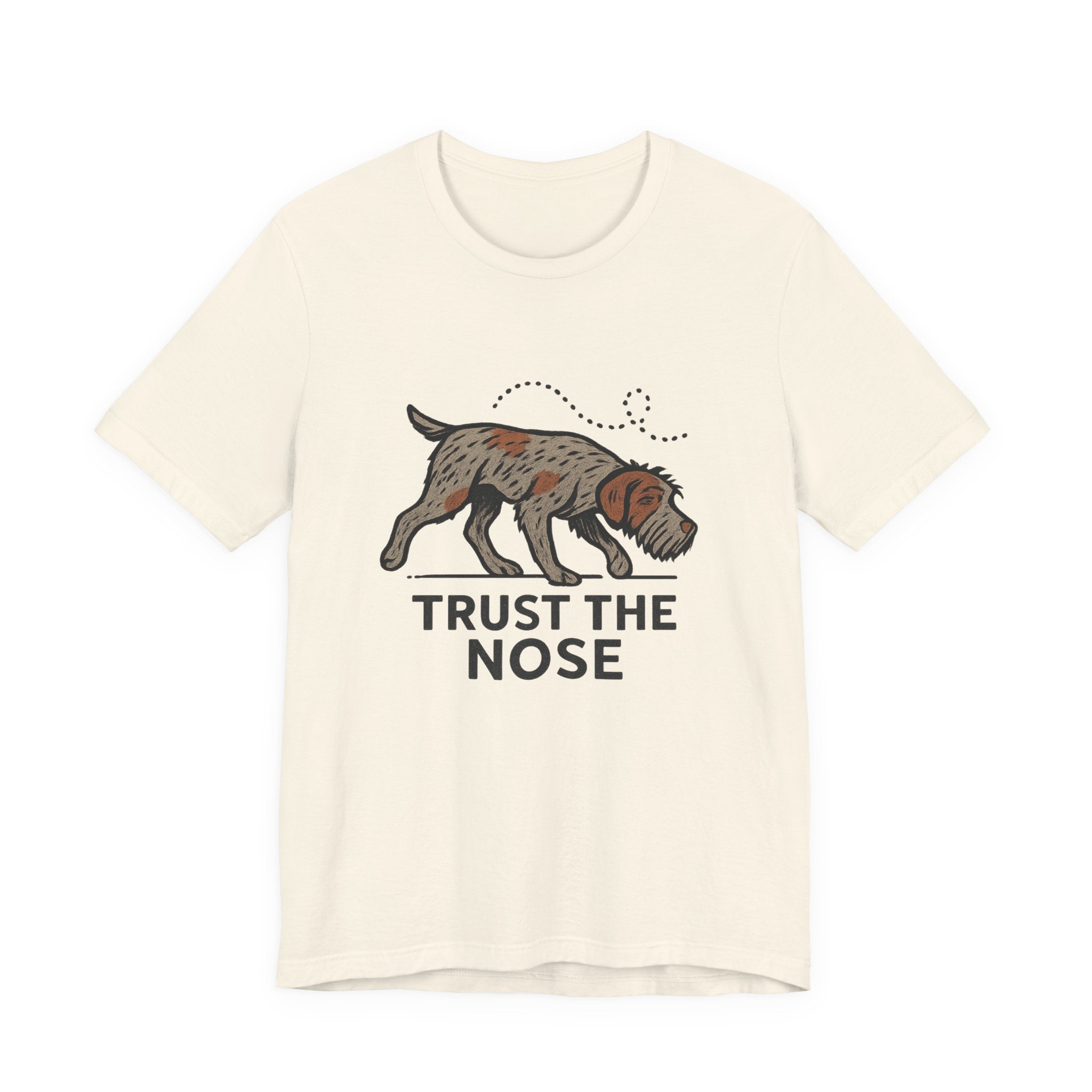 Wirehaired Pointing Griffon Trust the Nose Tee