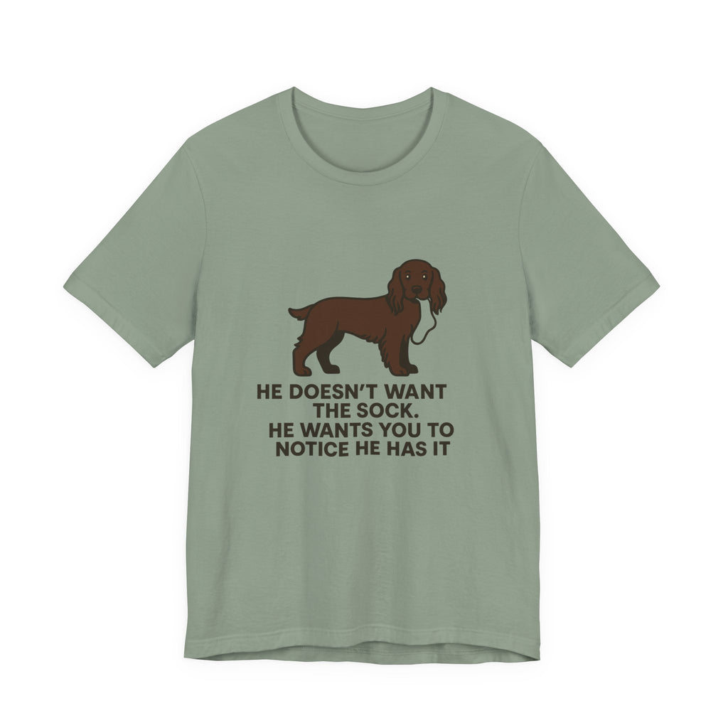 Field Spaniel He Doesn't Want The Sock Tee