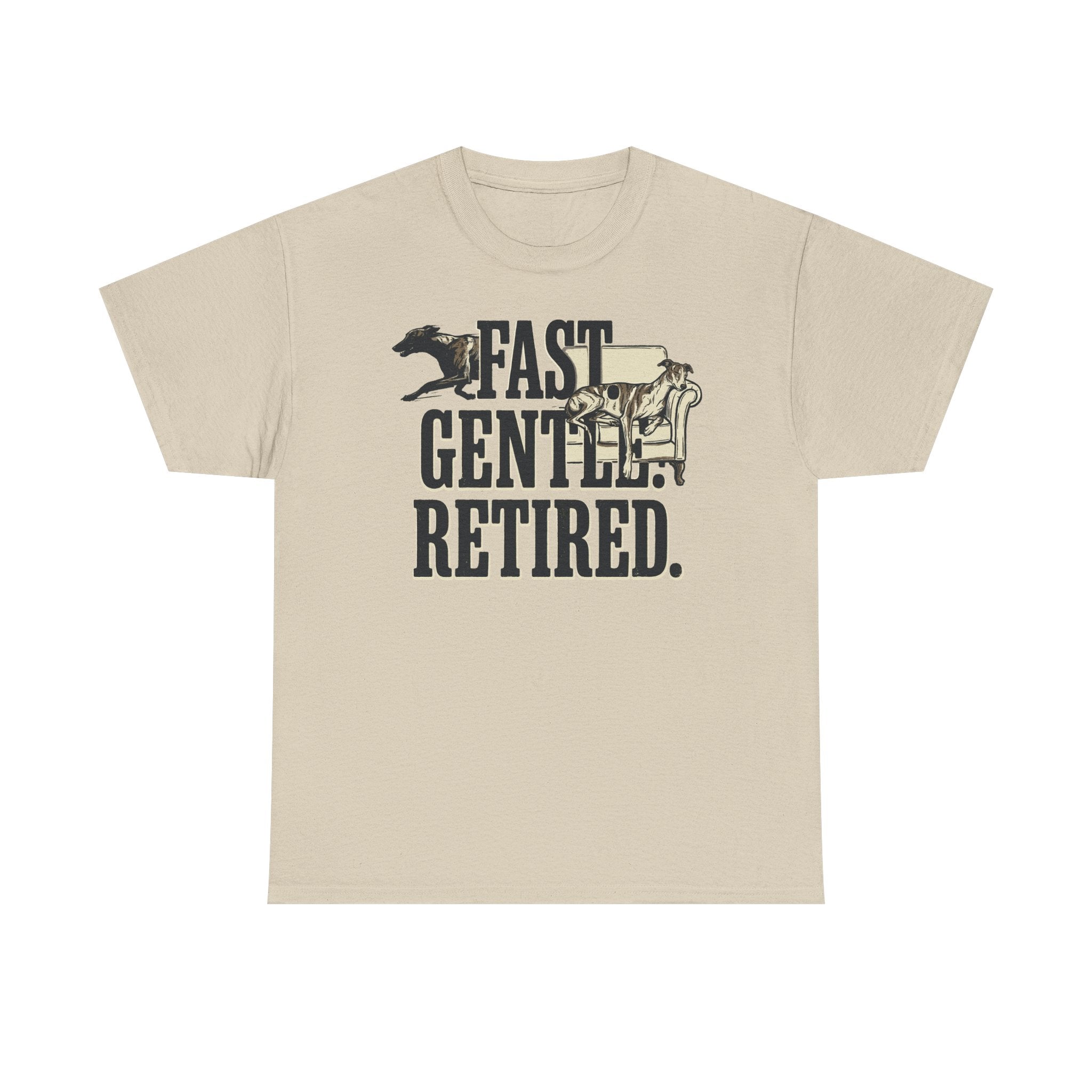 Fast. Gentle. Retired. Greyhound T-Shirt