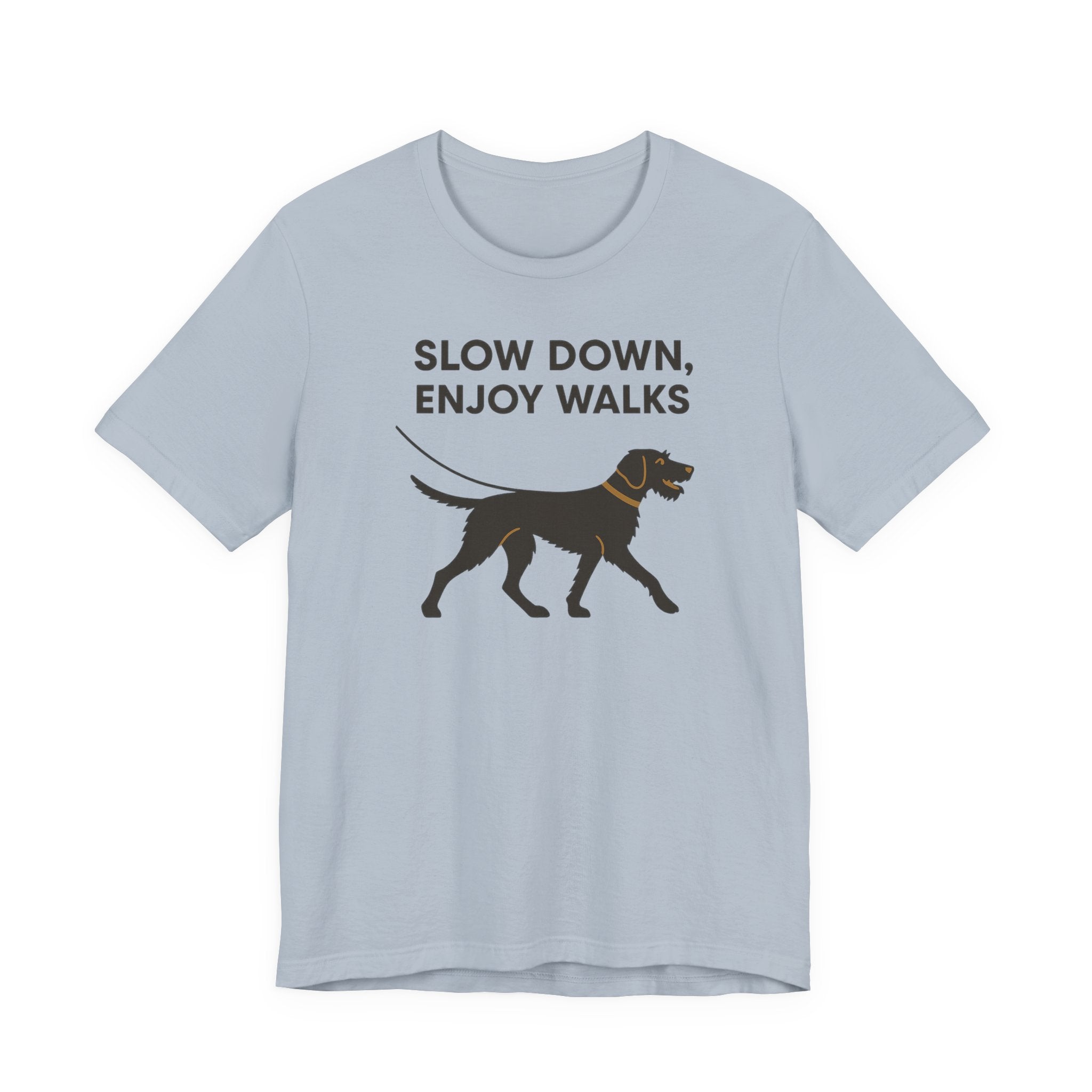 Wirehaired Vizsla Slow Down Enjoy Walks Tee
