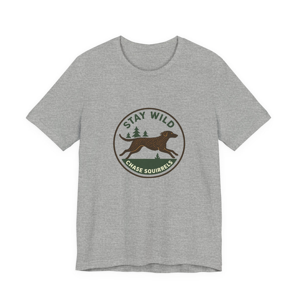 Curly-Coated Retriever Stay Wild Chase Squirrels Tee