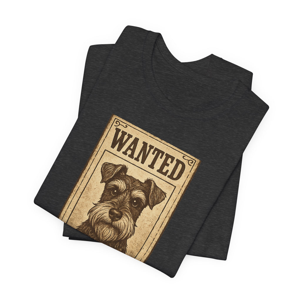Wanted For Excessive Barking Schnauzer T-Shirt