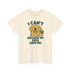 I Can't Because Golden Retriever T-Shirt