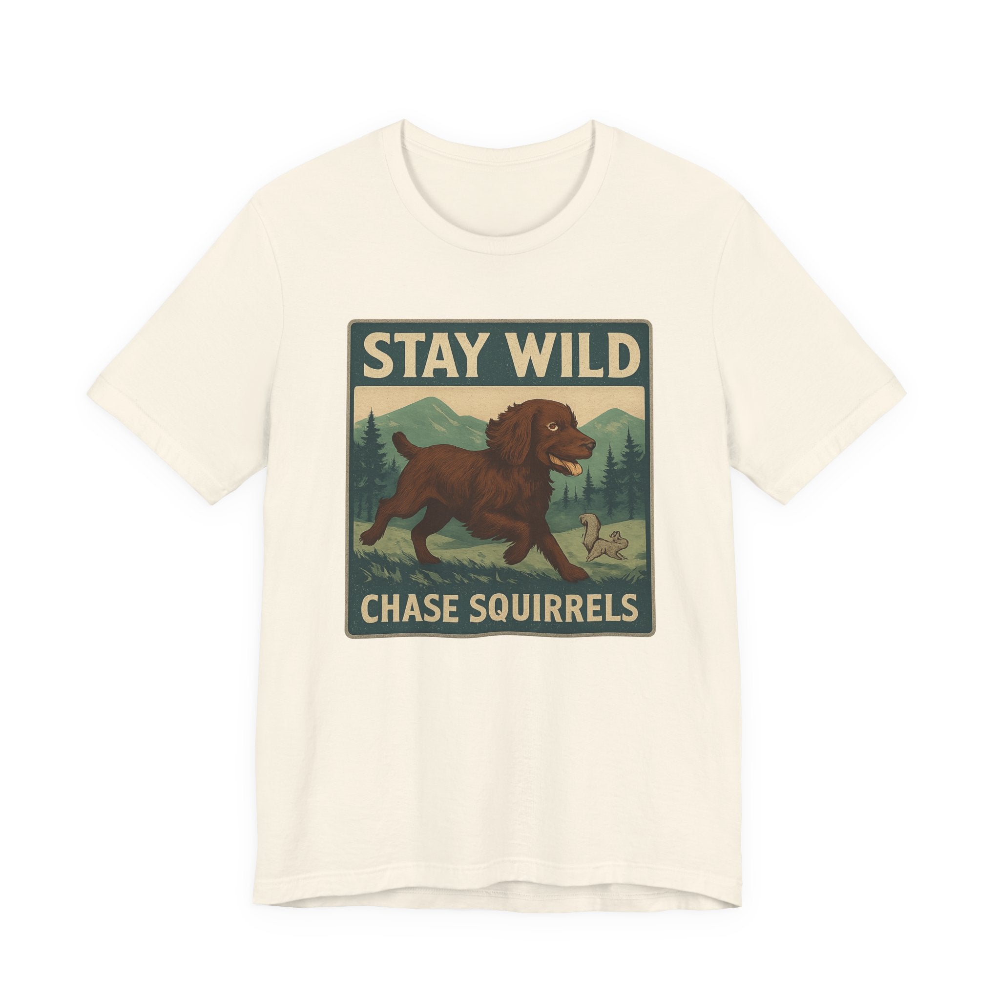 Boykin Spaniel Stay Wild Chase Squirrels Tee