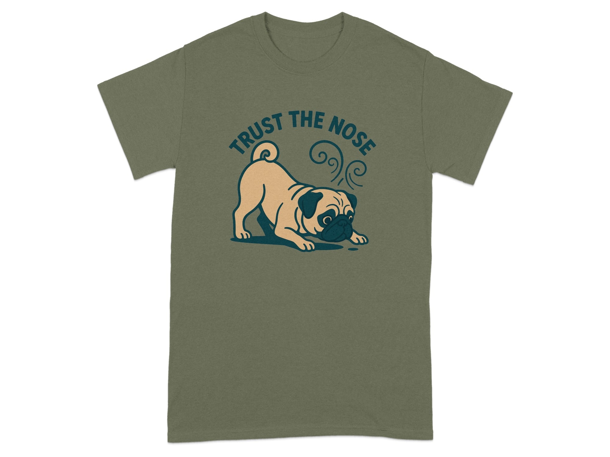 A pug with text "TRUST THE NOSE" above it on a green t-shirt.
