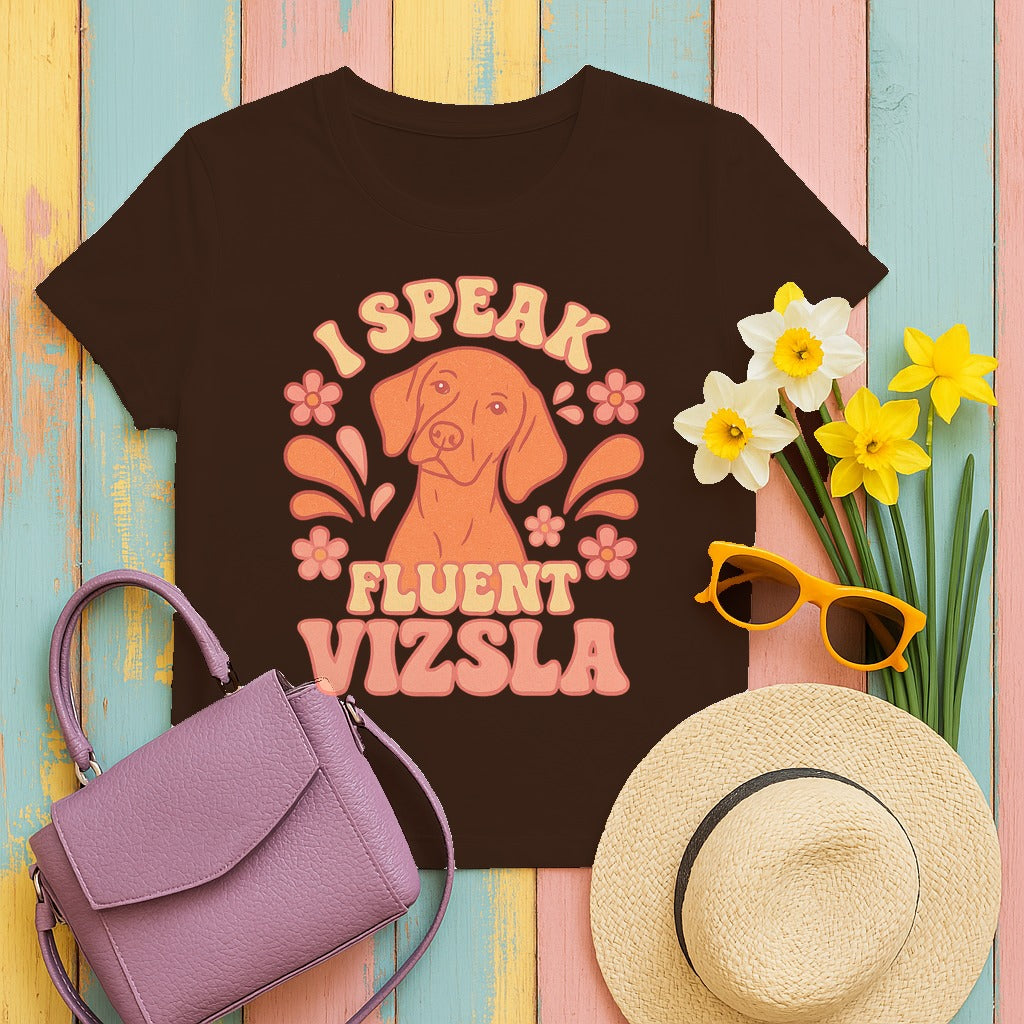 I Speak Fluent Vizsla T-Shirt in Dark Chocolate