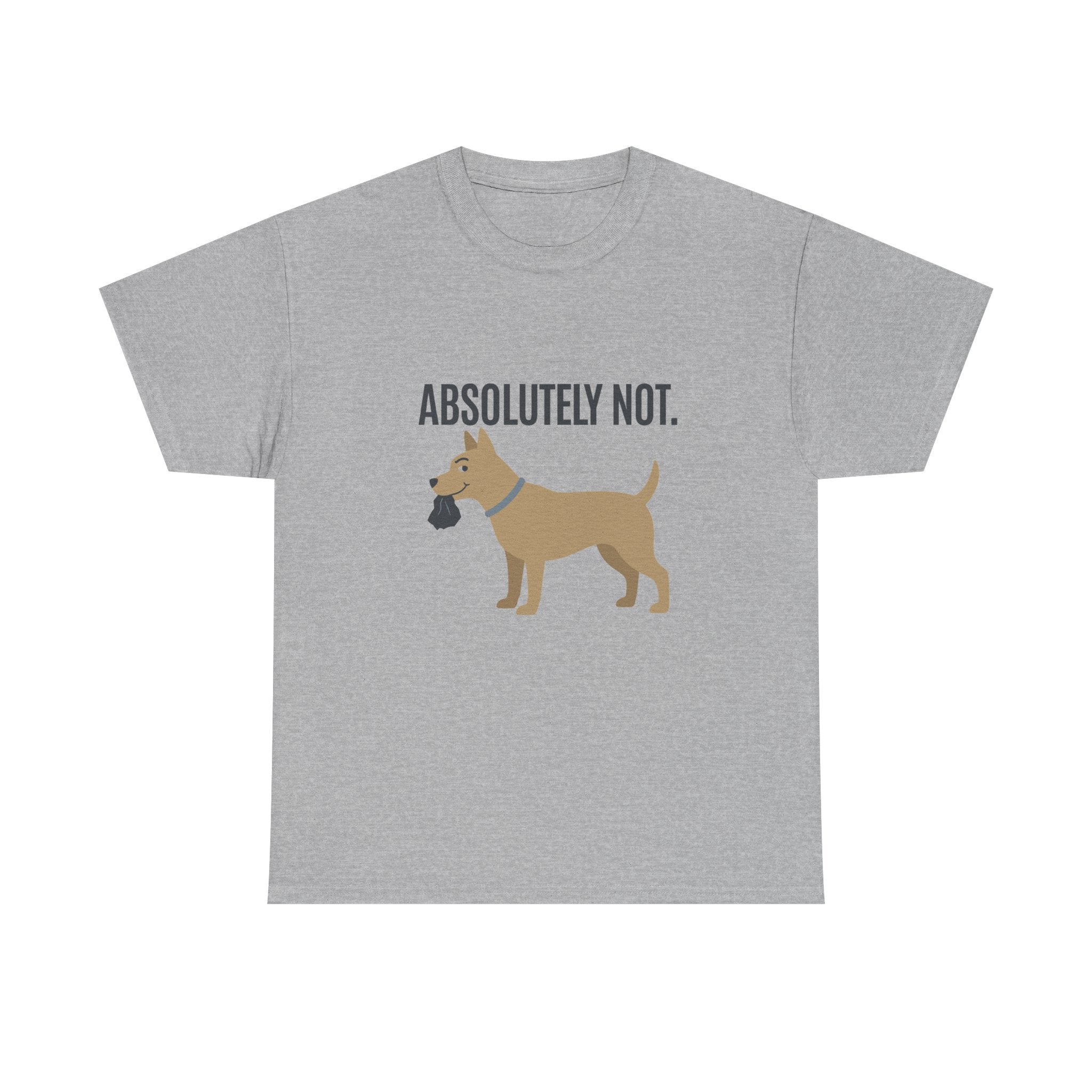 Absolutely Not Dog Poop Bag Humor Statement T-Shirt
