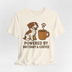 Powered By Brittany and Coffee Tee