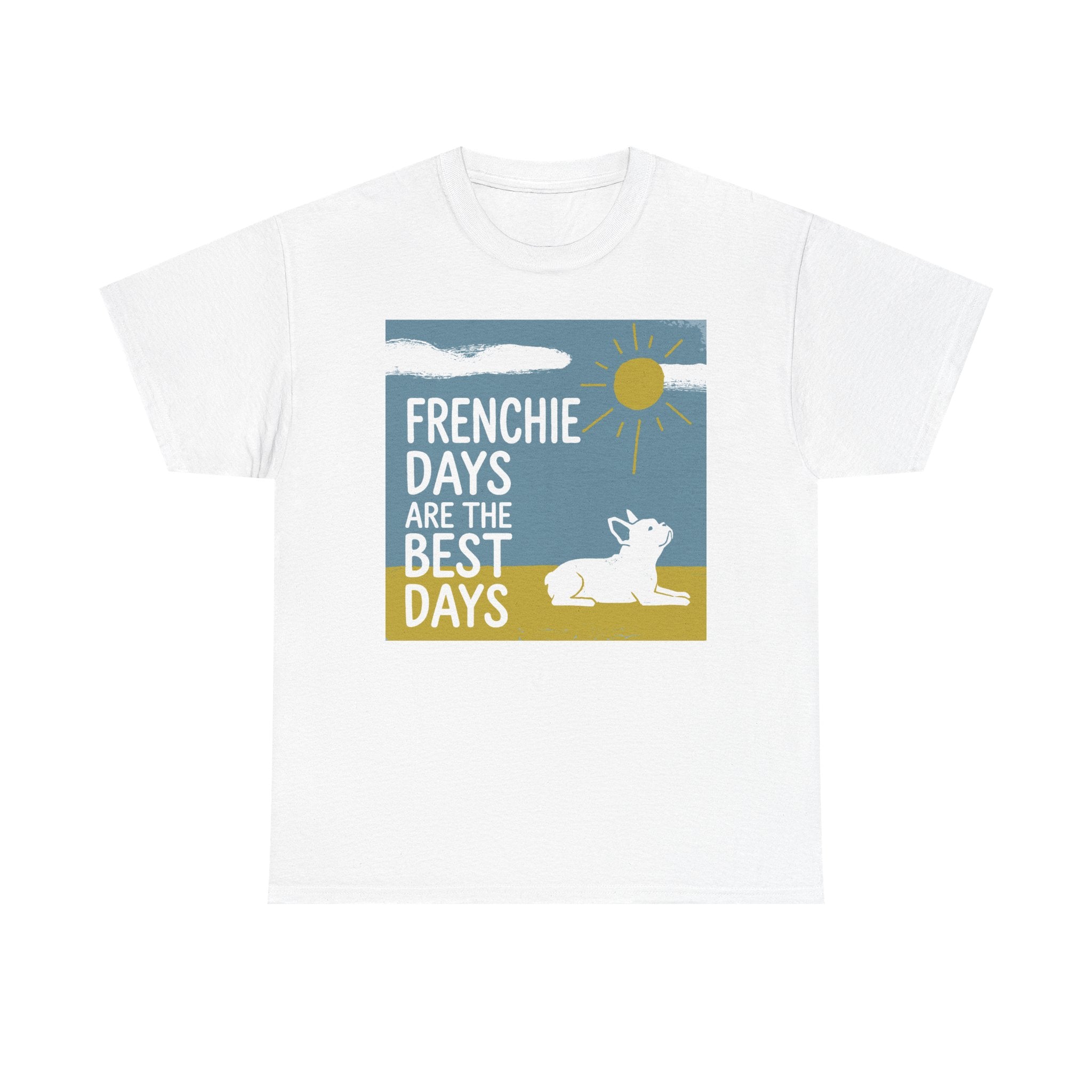 Frenchie Days T-Shirt