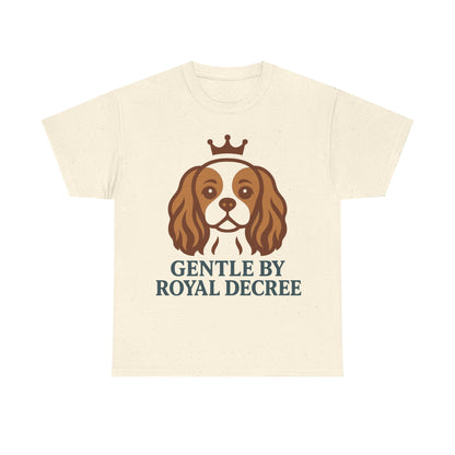 Cavalier King Charles Spaniel 'Gentle by Royal Decree' T-Shirt